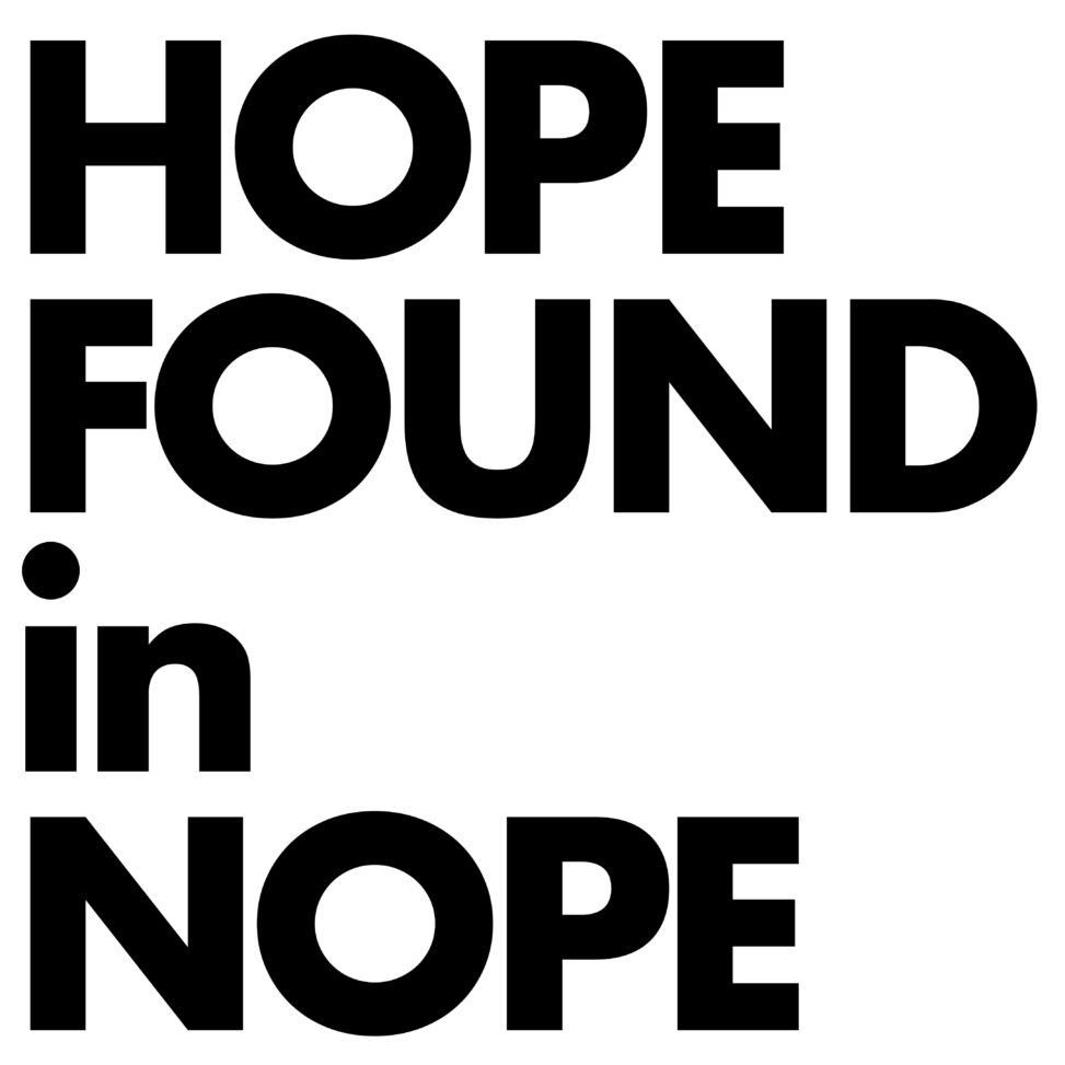 Hope Found in Nope